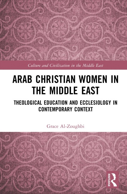 Arab Christian Women in the Middle East - Grace Al-Zoughbi