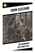 Cover-Bild zum Titel 'Die Memoiren der Fanny Hill' von 'John Cleland'