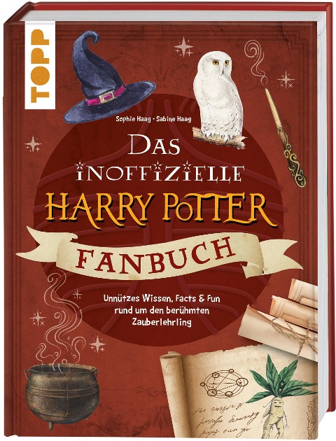 Das inoffizielle Harry Potter Fan-Buch - Sophie Haag, Sabine Haag