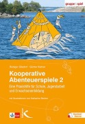 Cover-Bild zum Titel 'Kooperative Abenteuerspiele 2' von 'Rüdiger Gilsdorf, Günter Kistner'