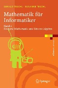 Cover-Bild zum Titel 'Mathematik für Informatiker' von 'Gerald Teschl, Susanne Teschl'