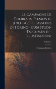Cover-Bild zum Titel 'Le Campagne Di Guerra in Piemonte (1703-1708) E L'assedio Di Torino (1706) Studi--Documenti--Illustrazioni; Volume 1' von 'Ermanno Ferrero'