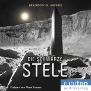 Cover-Bild zum Titel 'Die schwarze Stele' von 'Brandon Q. Morris'