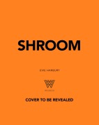 Cover-Bild zum Titel 'Shroom' von 'Evie Harbury'