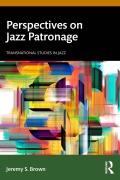 Cover-Bild zum Titel 'Perspectives on Jazz Patronage' von 'Jeremy S. Brown'