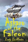 Cover-Bild zum Titel 'Askaro of the Falcon' von 'Lady Li Andre'