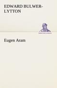 Eugen Aram - Edward Bulwer-Lytton