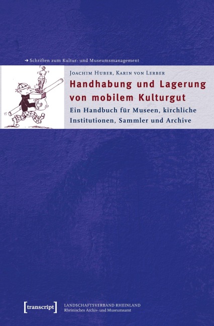 Handhabung und Lagerung von mobilem Kulturgut - Joachim Huber