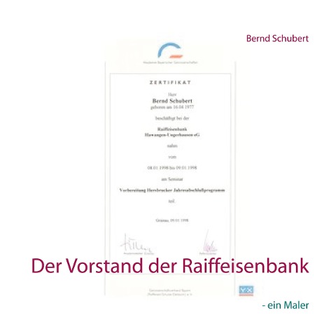Der Vorstand der Raiffeisenbank - Bernd Schubert