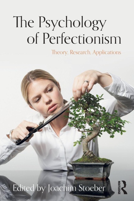 The Psychology of Perfectionism - 