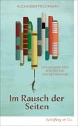 Cover-Bild zum Titel 'Im Rausch der Seiten' von 'Alexander Pechmann'