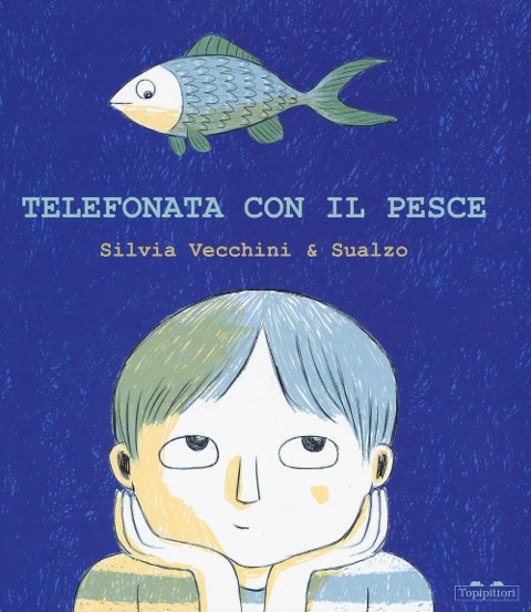 Telefonata con il pesce - Silvia Vecchini, Sualzo