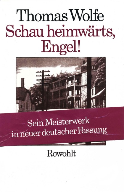 Schau heimwärts, Engel (Neufassung) - Thomas Wolfe