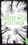 Cover-Bild zum Titel 'Du darfst mich nicht finden' von 'Vincent Voss'