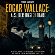 Cover-Bild zum Titel 'A.S. der Unsichtbare' von 'Edgar Wallace'