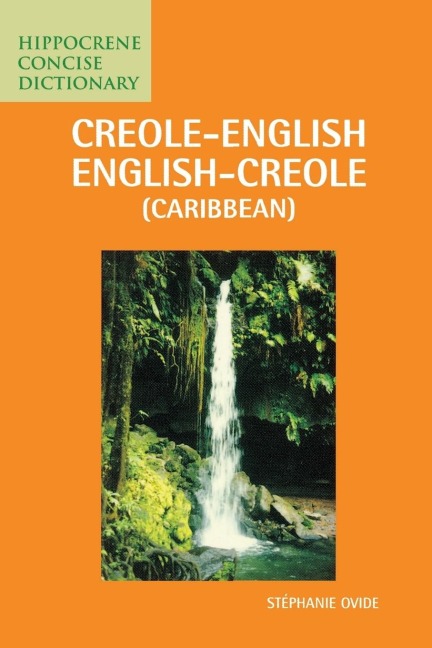 Creole-English/English-Creole (Caribbean) Concise Dictionary - Stephanie Ovide