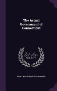 Cover-Bild zum Titel 'The Actual Government of Connecticut' von 'Nancy Musselmann Schoonmaker'