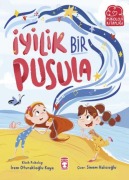 Cover-Bild zum Titel 'Iyilik Bir Pusula' von 'Irem Oturaklioglu Kaya'
