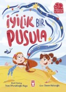 Cover-Bild zum Titel 'Iyilik Bir Pusula' von 'Irem Oturaklioglu Kaya'