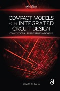 Compact Models for Integrated Circuit Design - Samar K. Saha