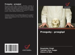 Cover-Bild zum Titel 'Przeguby - przegl¿d' von 'Deepinder Singh, Tajinder Kaur Saggu, Shams Ul Nisa'