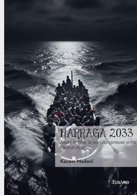 Harraga 2033 - Kacem Madani