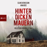 Cover-Bild zum Titel 'Hinter dicken Mauern' von 'Ana Dee, Elin Svensson'