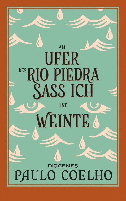 Am Ufer des Rio Piedra saß ich und weinte - Paulo Coelho