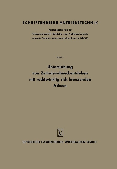 Untersuchung von Zylinderschneckentrieben mit rechtwinklig sich kreuzenden Achsen - Constantin Weber