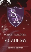 Cover-Bild zum Titel 'Schattenflügel-Academy' von 'Beatrice Conradt'