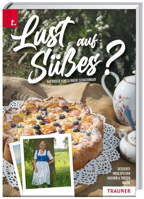 Lust auf Süßes? - Elfriede Schachinger