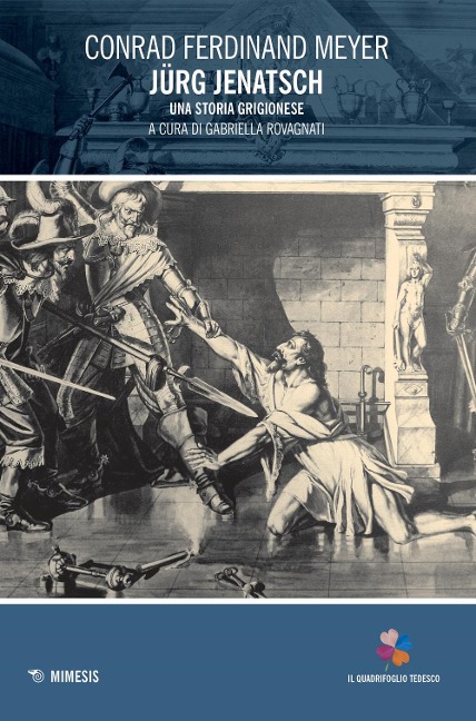 Jürg Jenatsch. Una storia grigionese - Conrad Ferdinand Meyer