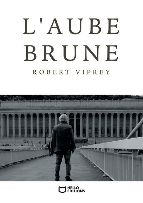 L'Aube brune - Robert Viprey
