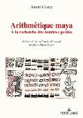 Arithmétique maya - André Cauty