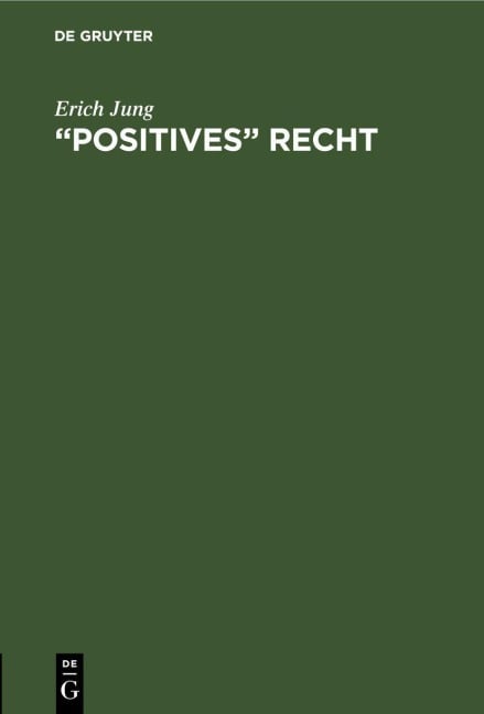 "Positives" Recht - Erich Jung