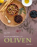 Cover-Bild zum Titel 'Rezepte aus dem Garten der Oliven' von 'Henrik Vilain, Ingo Schauser'