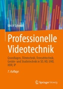 Cover-Bild zum Titel 'Professionelle Videotechnik' von 'Ulrich Schmidt'