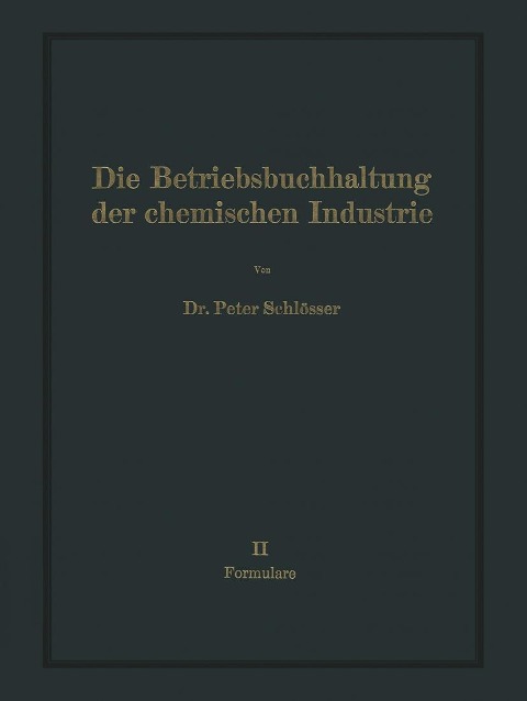 Die Betriebsbuchhaltung der chemischen Industrie - Na Schlösser