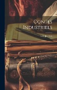 Cover-Bild zum Titel 'Contes Industriels' von 'Louis Jourdan'
