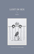 Cover-Bild zum Titel 'Lost in Sex' von 'Christian Alois Kolbenschlag'