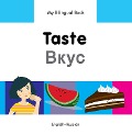 My Bilingual Book-Taste (English-Russian) - Milet Publishing