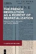 Cover-Bild zum Titel 'The French Revolution as a Moment of Respatialization' von ''