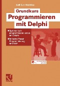 Cover-Bild zum Titel 'Grundkurs Programmieren mit Delphi' von 'Wolf-Gert Matthäus'