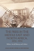 Cover-Bild zum Titel 'Press in the Middle East and North Africa, 1850-1950' von ''