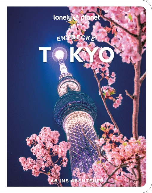 LONELY PLANET Reiseführer Entdecke Tokyo - 