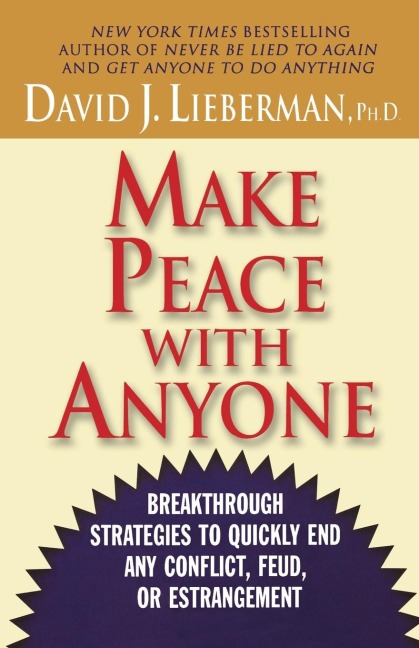 Make Peace with Anyone - David J. Lieberman