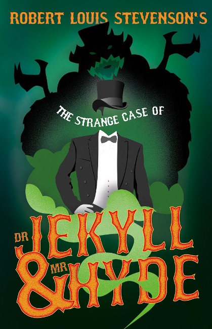 Robert Louis Stevenson's The Strange Case of Dr. Jekyll and Mr. Hyde - Robert Louis Stevenson
