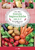 Cover-Bild zum Titel 'Deutsche Regionalküche von A-Z' von 'Lothar Bendel'