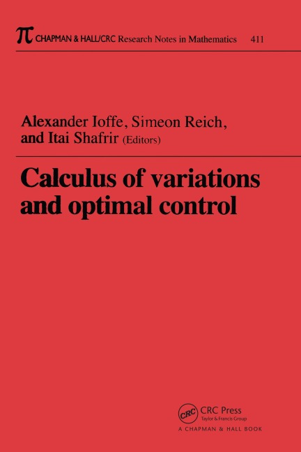 Calculus of Variations and Optimal Control - Alexander Ioffe, Simeon Reich, I. Shafrir