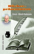 Cover-Bild zum Titel 'Bücherpräsentation' von 'Ernst-Ulrich Hahmann'